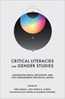 Critical Literacies and Gender Studies - Ines (Centre for Social Studies Amaral ; Ana Marta M. (University of Coimbra Flores ; Rita Basilio (Centre for Social Studies de Simoes - 9781836625957