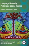 Language Diversity, Policy and Social Justice - Kellie Rolstad ; Wayne E. Wright ; Na Liu - 9781836680987