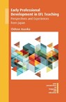 Early Professional Development in EFL Teaching - Chitose Asaoka - 9781836681489
