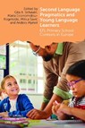 Second Language Pragmatics and Young Language Learners - Gila A. Schauer ; Maria Economidou-Kogetsidis ; Milica Savic - 9781836681694