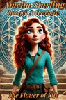 Amelia Starling: The Flower of Life - Kirsten Pistorius - 9781836711391