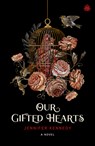 Our Gifted Hearts - Jennifer Kennedy - 9781836730194