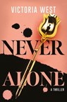 Never Alone - Victoria West - 9781836730439