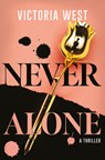 Never Alone - Victoria West - 9781836730439