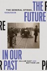 The Future in our Past - Callum Cant ; Matthew Lee - 9781836742616