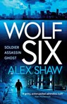 Wolf Six - Alex Shaw - 9781836783947