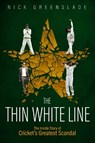 The Thin White Line - Nick Greenslade - 9781836800682