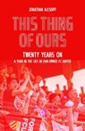 This Thing of Ours - Jonathan Allsopp - 9781836801375