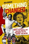 Something Changed - Ben Dobson - 9781836801627
