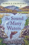 The Sound of Many Waters - Robin A. Crawford - 9781836920083