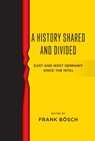 A History Shared and Divided - Frank Bosch - 9781836950561