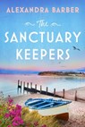 The Sanctuary Keepers - Alexandra Barber - 9781837002214