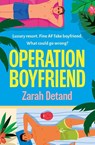 Operation Boyfriend - Zarah Detand - 9781837003044