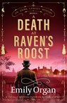 Organ, E: Death at Raven's Roost - Emily Organ - 9781837003273
