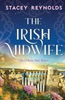 Reynolds, S: Irish Midwife - Stacey Reynolds - 9781837004157