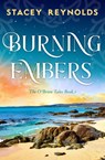 Reynolds, S: Burning Embers - Stacey Reynolds - 9781837004171