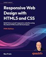 Responsive Web Design with HTML5 and CSS - Fifth Edition - Ben Frain - 9781837028238
