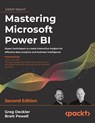 Mastering Microsoft Power BI - Second Edition - Greg Deckler ; Brett Powell - 9781837028696