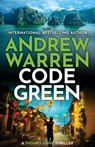 Code Green - Andrew Warren - 9781837038770