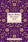 Charles Dickens' Christmas - Andrew Hubert von Staufer - 9781837050154