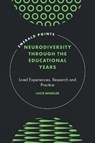 Neurodiversity Through the Educational Years - Lucie (Anglia Ruskin University Wheeler - 9781837084531