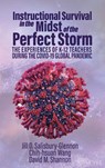 Instructional Survival in the Midst of the Perfect Storm - Jill D. (Auburn University Salisbury-Glennon ; Chih-hsuan (Auburn University Wang ; David M. (Auburn University Shannon - 9781837085026