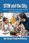 STEM and the City - Clair (Virginia Wesleyan University Berube ; SueAnne (Old Dominion University McKinney - 9781837085385