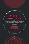 The XL Bully Ban - John (University of Derby Walliss ; Daniel (Keele University Allen ; Melanie (Liverpool Hope University Flynn - 9781837089338