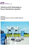 Vehicle-To-Grid Technology in Power Distribution Systems - Ali Moradi Amani - 9781837240265