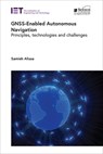 GNSS-Enabled Autonomous Navigation - Samieh (Head of Navigation Alissa - 9781837245321