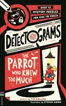 Detectograms®: The Parrot Who Knew Too Much - Tim Collins - 9781837251308