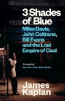 3 Shades of Blue - James Kaplan - 9781837260379
