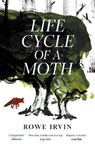Life Cycle of a Moth - Rowe Irvin - 9781837262489
