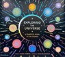 Exploring the Universe - Isabel Thomas ; Sara Gillingham - 9781837290178