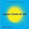30,000 Years of Art - Phaidon Editors - 9781837291038