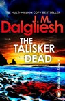 The Talisker Dead - J M Dalgliesh - 9781837320356