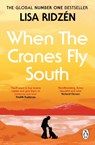 When the Cranes Fly South - Lisa Ridzén - 9781837321087
