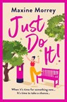 Just Do It - Maxine Morrey - 9781837511150