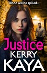 Justice - Kerry Kaya - 9781837512652