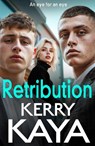 Retribution - Kerry Kaya - 9781837512881