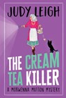 The Cream Tea Killer - Judy Leigh - 9781837514786