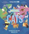 Lonely Planet Kids Atlas of Cats - Lonely Planet Kids ; Frances Evans - 9781837582600