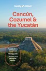 Lonely Planet Cancun, Cozumel & the Yucatan -  - 9781837583911