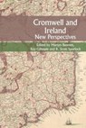 Cromwell and Ireland - Martyn Bennett ; Raymond Gillespie ; R. Scott Spurlock - 9781837644377