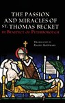 The Passion and Miracles of St. Thomas Becket by Benedict of Peterborough -  - 9781837652648