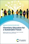 Chemistry Education for a Sustainable Future - Catherine H (University of Wisonsin-Madison Middlecamp ; Mary M (American Chemical Society (retired) Kirchhoff ; Peter (The King's University Mahaffy - 9781837671724