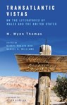 Transatlantic Vistas - M. Wynn Thomas - 9781837721597