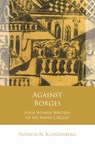 Against Borges - Patricia N. Klingenberg - 9781837722044