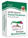 New GCSE Edexcel French: Vocabulary Revision Question Cards (for exams from 2026) - CGP Books - 9781837742271