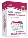 New GCSE Edexcel Spanish: Vocabulary Revision Question Cards (for exams from 2026) - CGP Books - 9781837742288